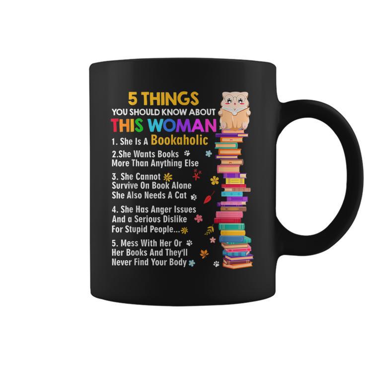 5 Things Should Know About This Woman Bookaholic Book Lover Graphic Print Coffee Mug 5 Things Should Know About This Woman Bookaholic Book Lover Graphic Print Coffee Mug