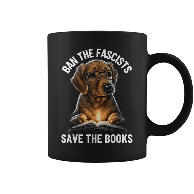Ban The Fascists Save The Books Book & Dogs Lovers Graphic Print Coffee Mug