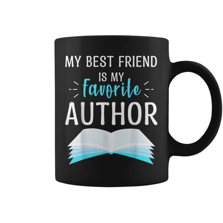 My Best Friend Is My Favorite Author Proud Book Journalist Graphic Print Coffee Mug