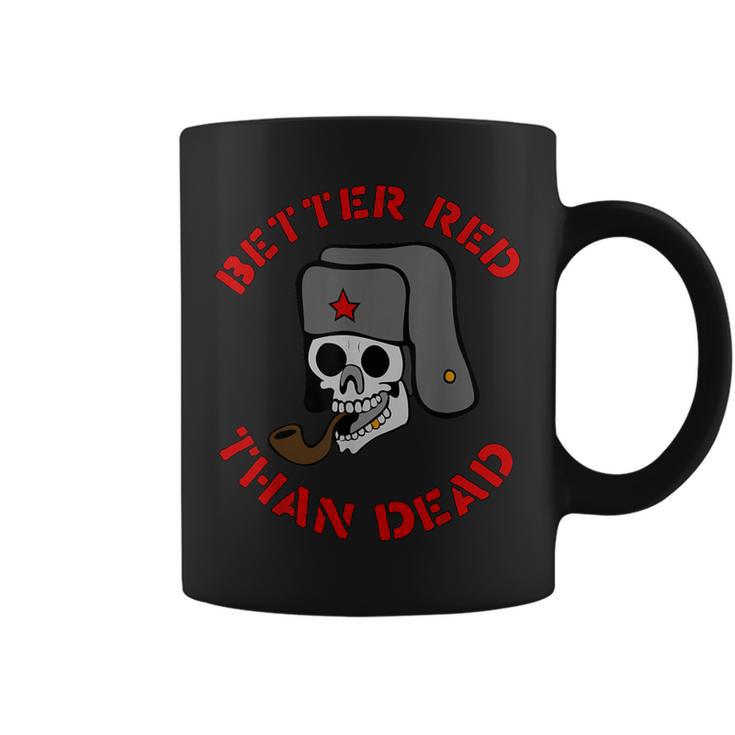 Better Red Than Dead –Ocialiste Gauchers Punkocialisme Tasse