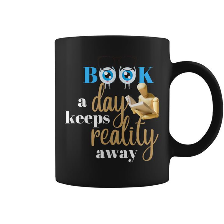 A Book A Day Keeps Reality Away Keep Your Day Dream Graphic Print Coffee Mug
