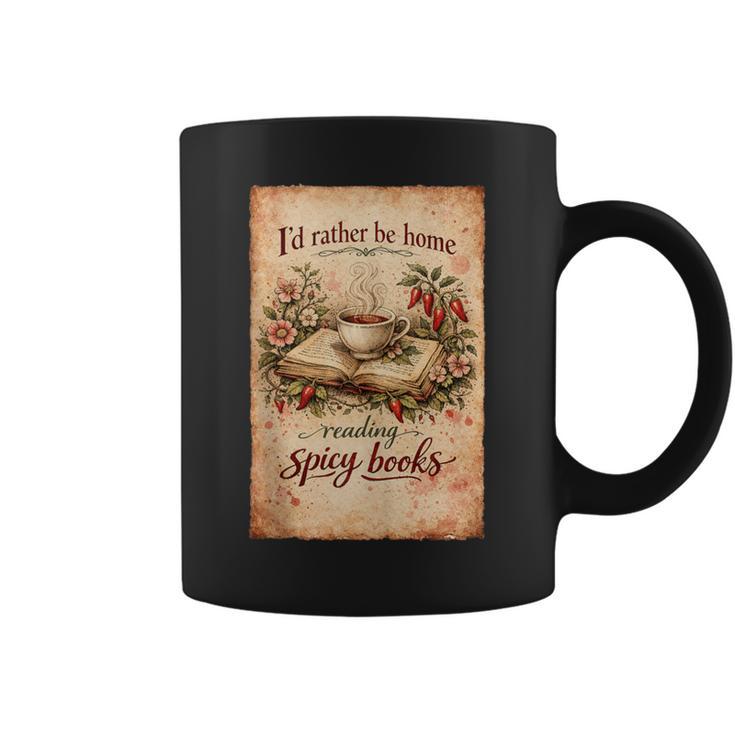 Book Lover Id Rather Be Home Reading Spicy Books Graphic Print Coffee Mug