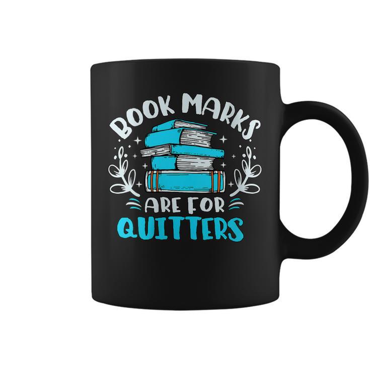 Book Marks Are For Quitters Bookworm Reading Graphic Print Coffee Mug