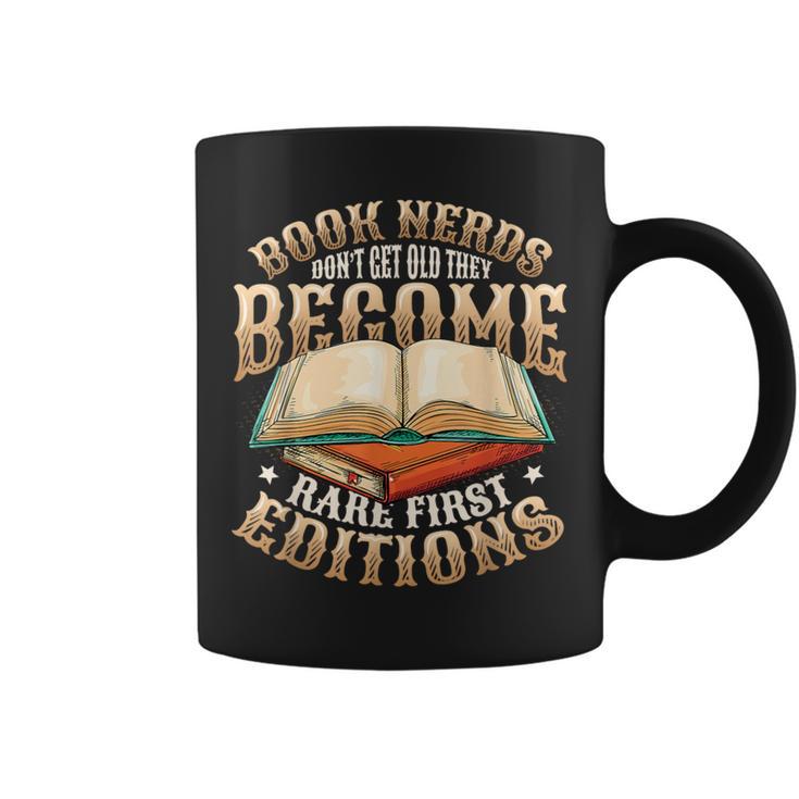Book Nerds Become Rare First Editions Book Lover Birthday Graphic Print Coffee Mug