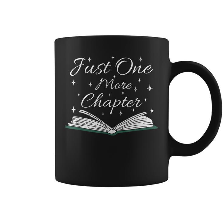 Bookaholic Saying About Books Just One More Chapter Graphic Print Coffee Mug