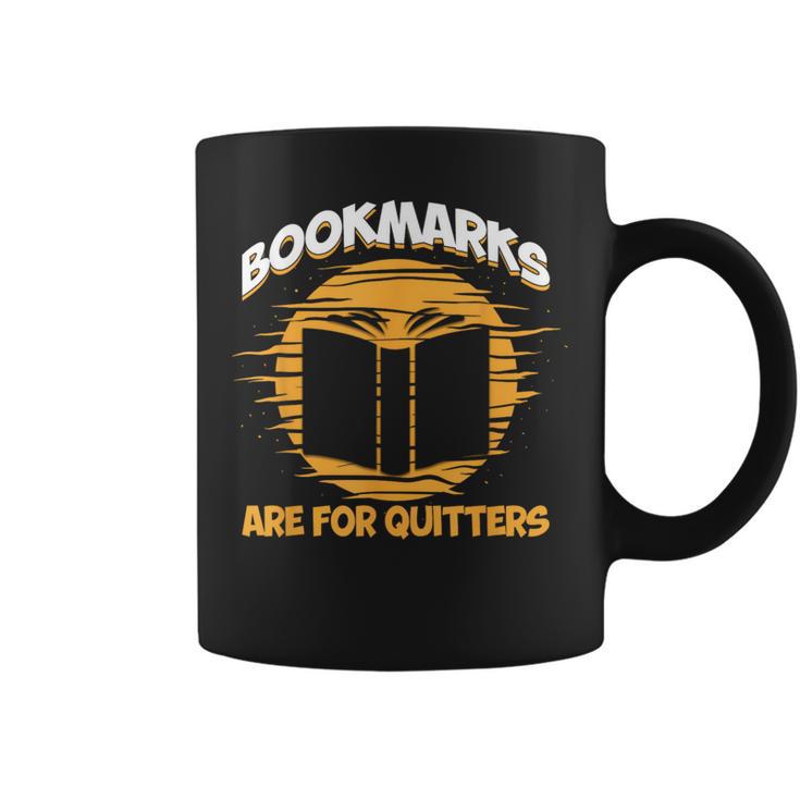 Bookmarks Are For Quitters Book Nerd Reding Graphic Print Coffee Mug