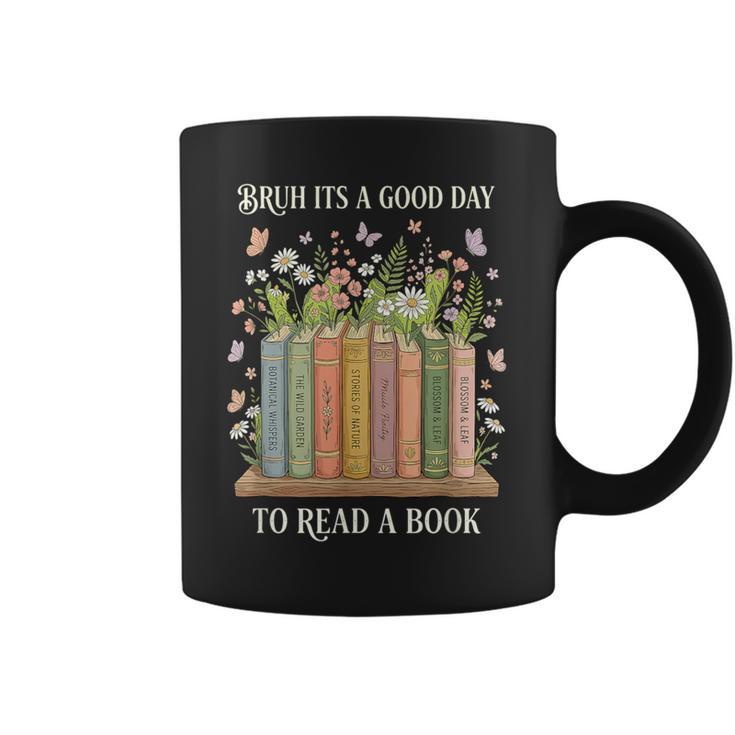 Bruh Its A Good Day To Read A Book Floral Bookshelf Graphic Print Coffee Mug