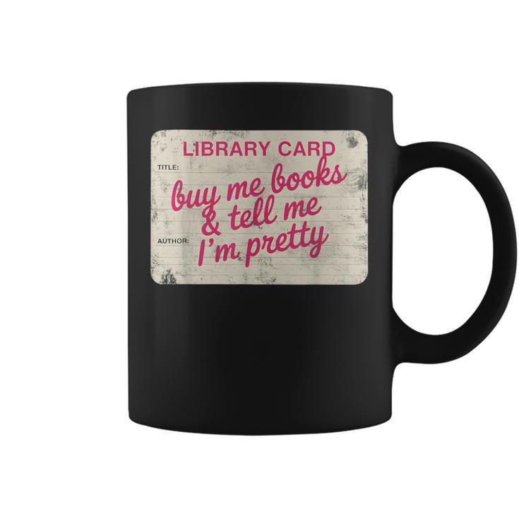 Buy Books Tell Me I'm Pretty Library Card Book Lovers Graphic Print Coffee Mug