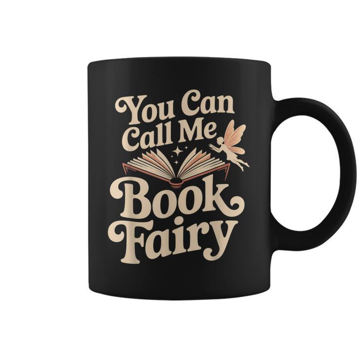 You Can Call Me Book Fairy Reading Magical Hobby Graphic Print Coffee Mug