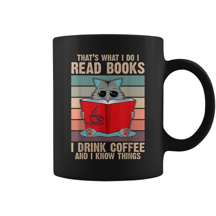 Cat I Read Books I Drink Coffee And I Know Things Book For Men Women Graphic Print Coffee Mug