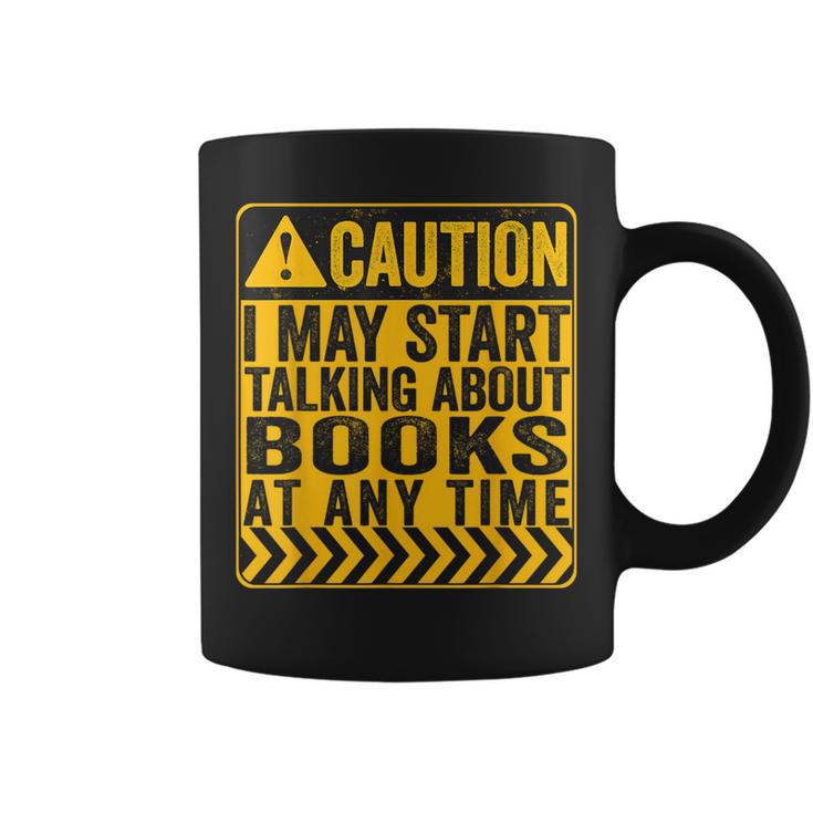 Caution I May Start Talking About Books Graphic Print Coffee Mug