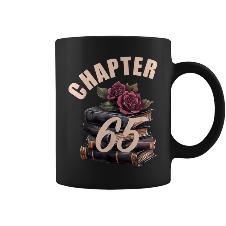 Chapter 65 65th Birthday Women Book Lovers Its My Birthday Graphic Print Coffee Mug
