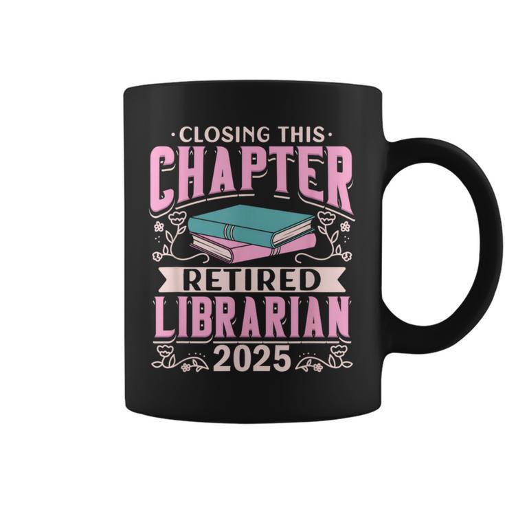 Closing This Chapter Retired Librarian 2025 Book Retirement Graphic Print Coffee Mug