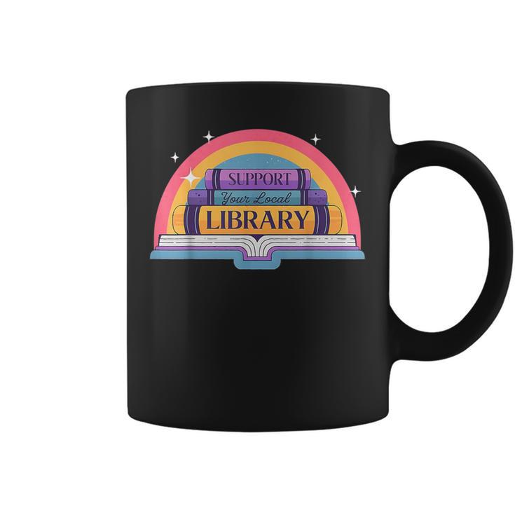 Cute Reading Book Lover Support Your Local Library Rainbow Graphic Print Coffee Mug