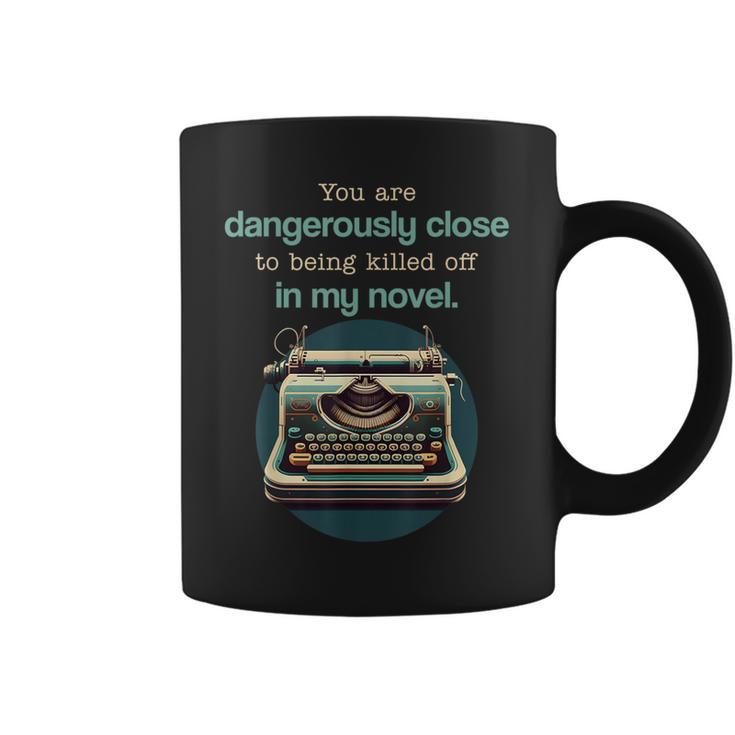 Dangerously Close For Mystery Novel Book Author Graphic Print Coffee Mug