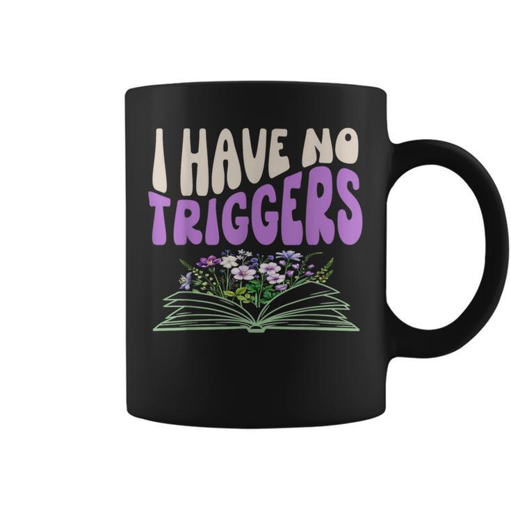 Dark Romance Shirt Women Smutt Book Merch I Have No Triggers Graphic Print Coffee Mug