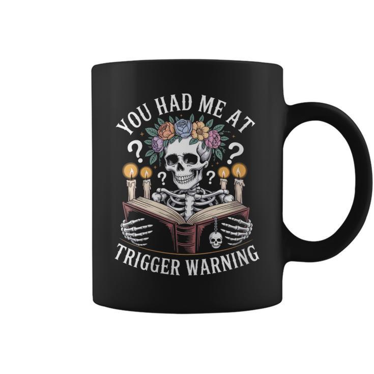 Dark Romance Had Me At Trigger Warning Skeleton Book Reader Graphic Print Coffee Mug
