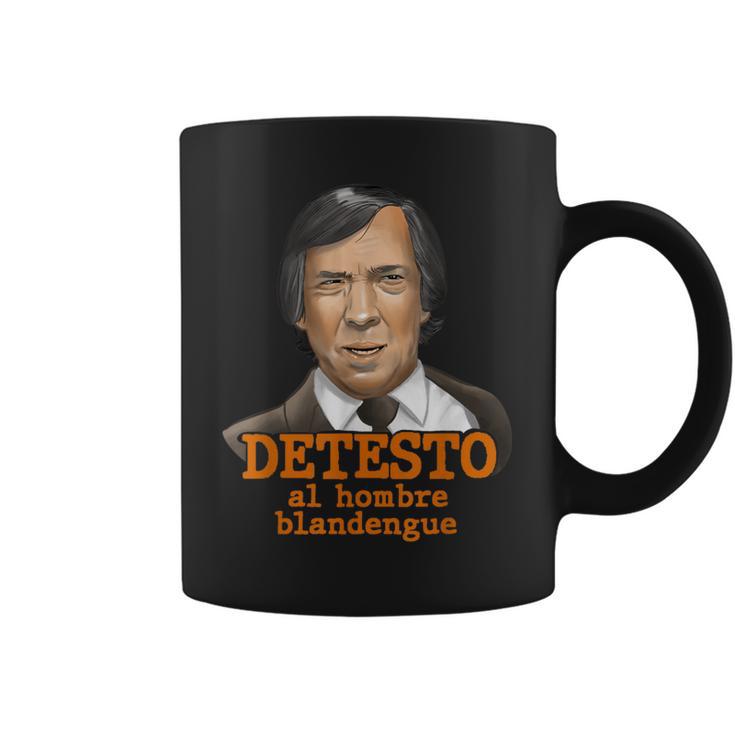 Detesto Al Hombre Blandengue Taza de café