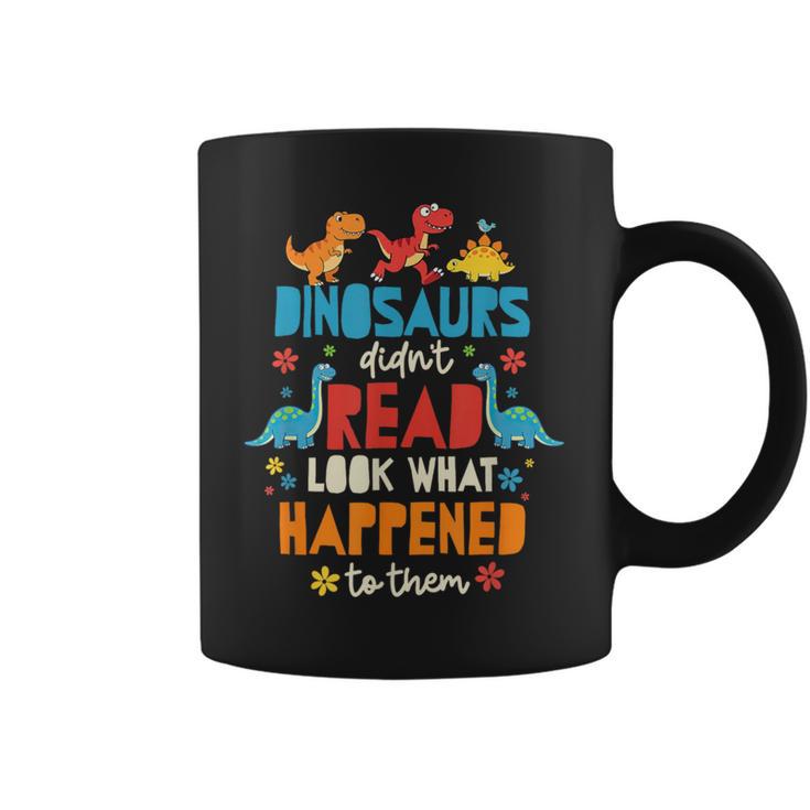Dinosaurs Didnt Read Look What Happened To Them Books Graphic Print Coffee Mug