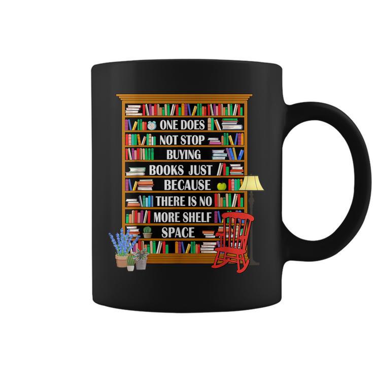Does Not Stop Buying Books Just Because There Is No More Graphic Print Coffee Mug