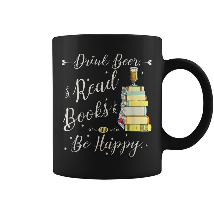 Drink Beer Read Books Be Happy Book For Readers Graphic Print Coffee Mug