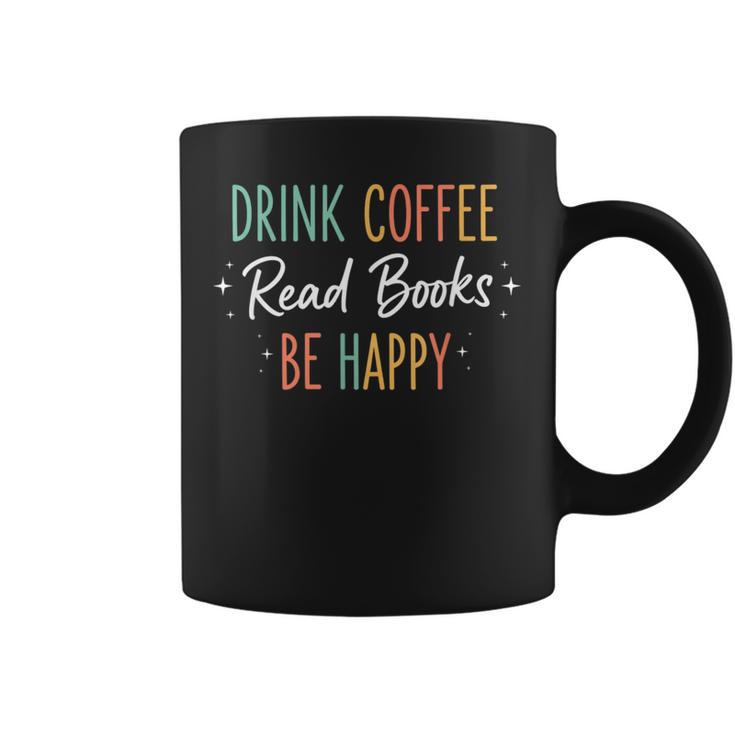 Drink Coffee Read Books Be Happy Literary Coffee Lover Quote Graphic Print Coffee Mug