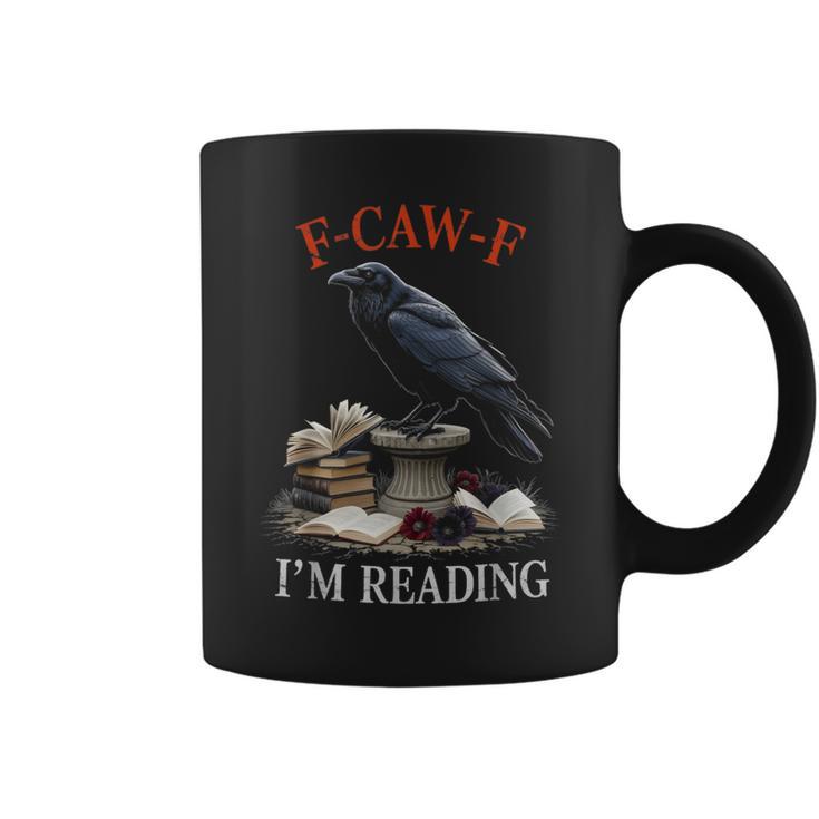 F-CAW-F Crow Book Lover Reader Gothic Humor Graphic Print Coffee Mug
