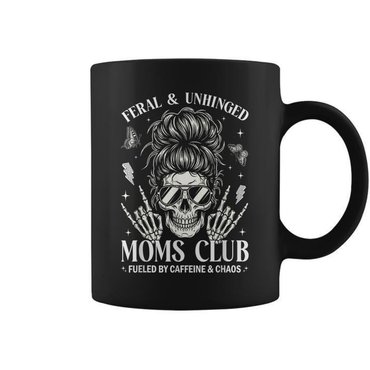 Feral And Unhinged Moms Club Mom Skeleton Coffee Coffee Mug