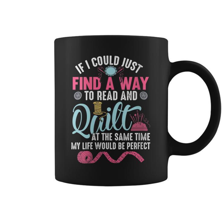 Find A Way Quilter Shirt Quilting And Book Lover Graphic Print Coffee Mug