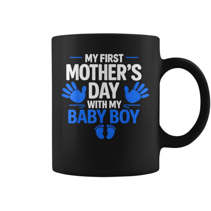 My First Mother's Day With My Baby Boy First Time Mom Coffee Mug