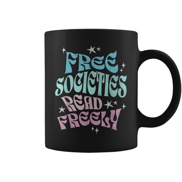 Free Societies Read Freely I Read Banned Books For Men Women Graphic Print Coffee Mug