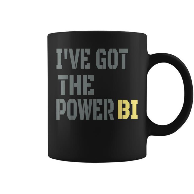 I Have Got The Power Biギフトに最適 コーヒーマグ