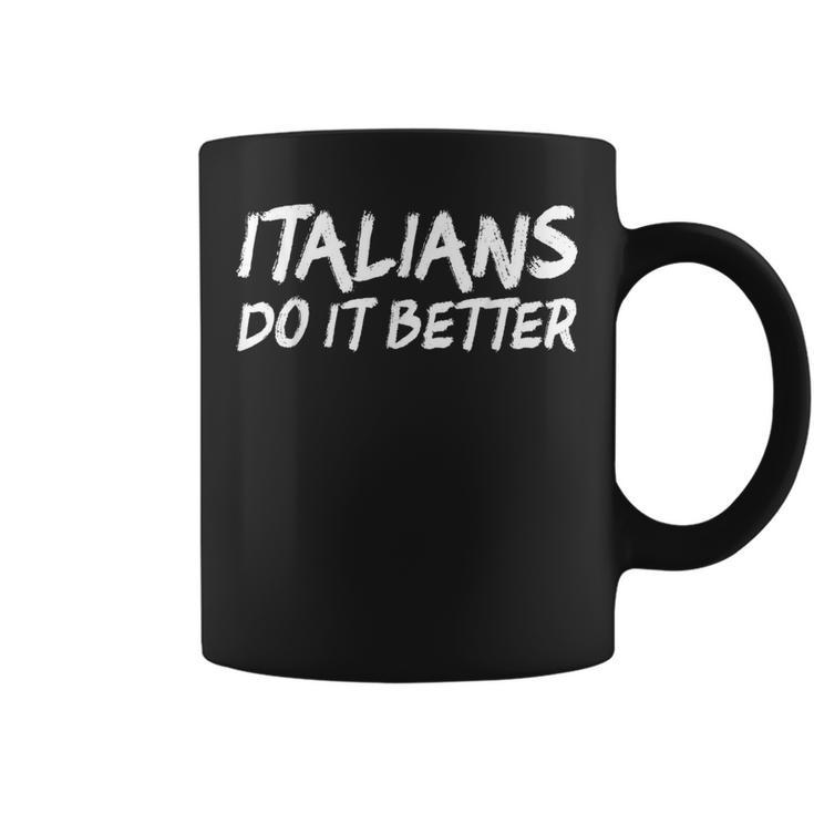 Italians Do It Better コーヒーマグ