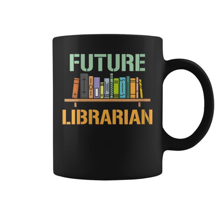 Future Librarian School Librarian Book Graphic Print Coffee Mug