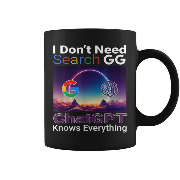 Googleを検索する必要はありません。Chatgptはすべてを知っています。 コーヒーマグ