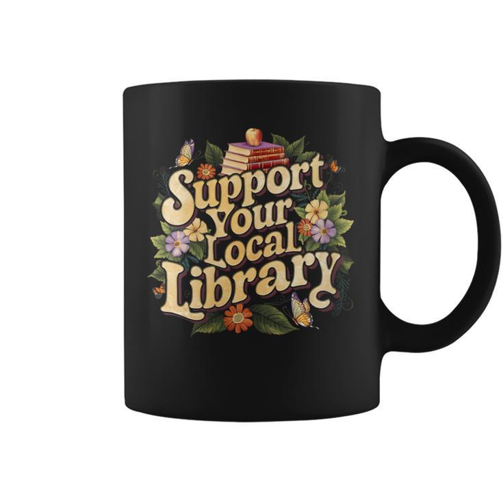 Groovy Support Your Local Library Book Reader Lover Bookworm Graphic Print Coffee Mug