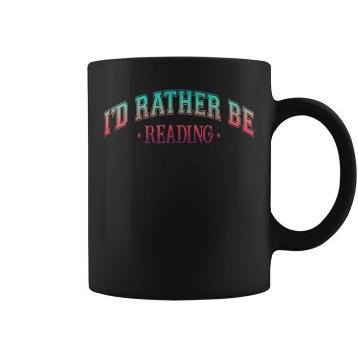I'd Rather Be Books Reading Bookworm Nerd Librarian Reader Graphic Print Coffee Mug