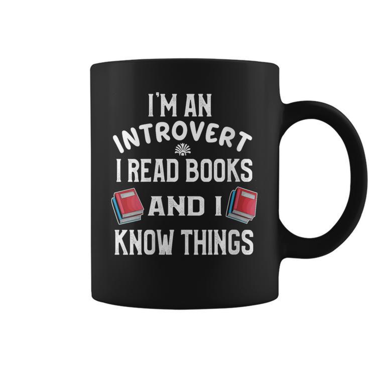 I'm An Introvert I Read Books And I Know Things Apparel Graphic Print Coffee Mug