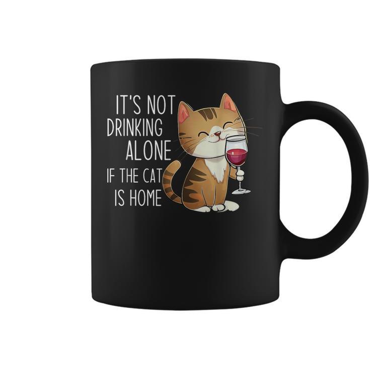 It's Not Drinking Alone If The Cat Is Home 面白い猫とワイン コーヒーマグ