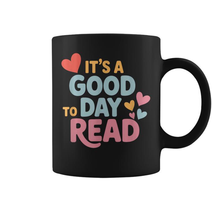 It’s a Good Day To Read For Book Lover Graphic Print Coffee Mug