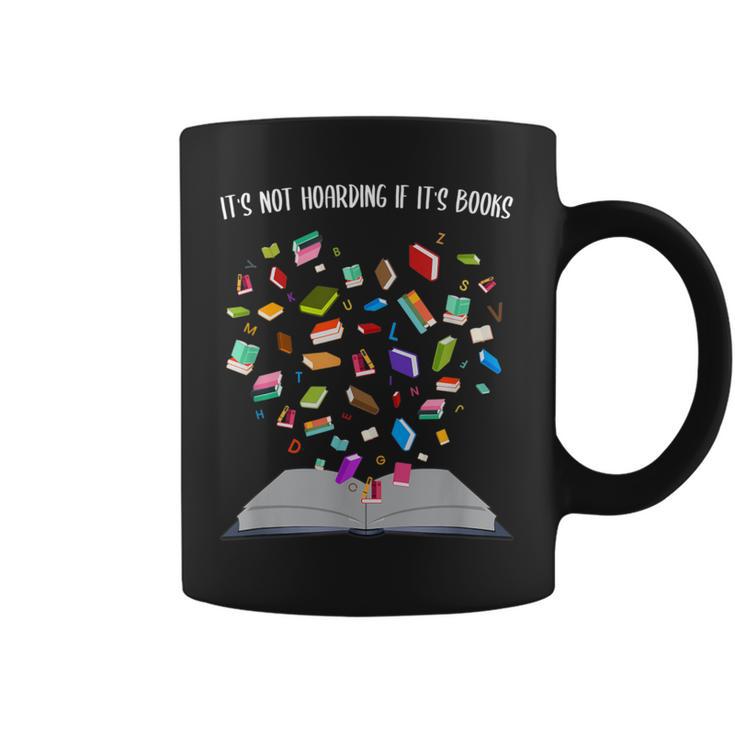 It's Not Hoarding If It's Books Book Graphic Print Coffee Mug