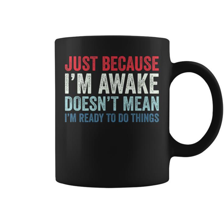 Just Because I'm Awake コーヒーマグ