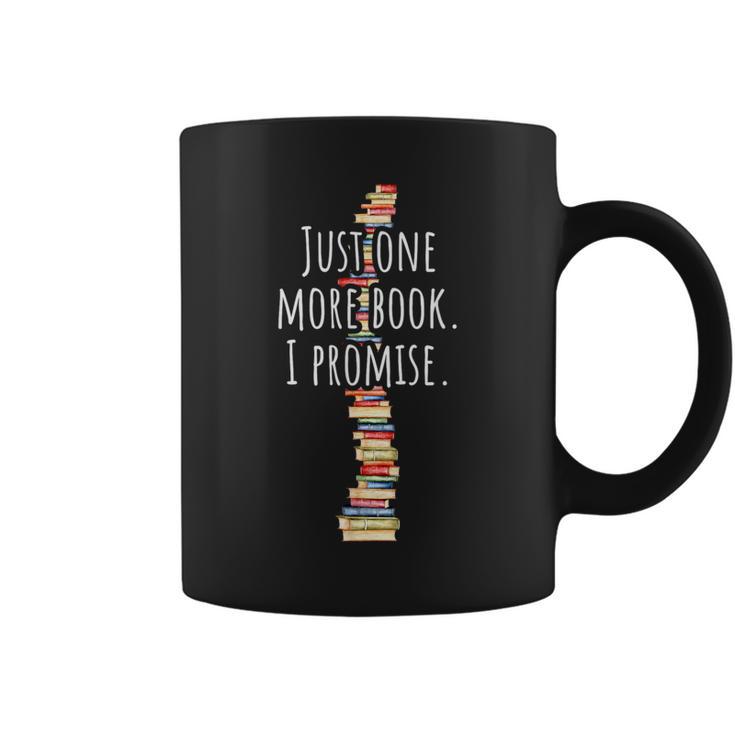 Just One More Book I Promise Bookworm Reading Lover Books Graphic Print Coffee Mug