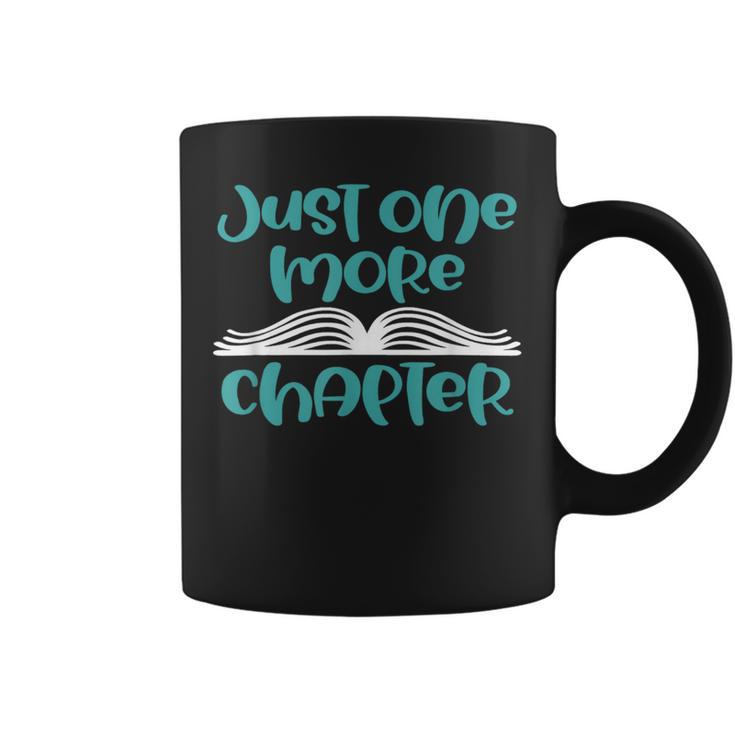 Just One More Chapter Book Lover Saying Graphic Print Coffee Mug