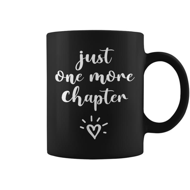Just One More Chapter Reader Bookworm Reading Books Lover Graphic Print Coffee Mug Just One More Chapter Reader Bookworm Reading Books Lover Graphic Print Coffee Mug