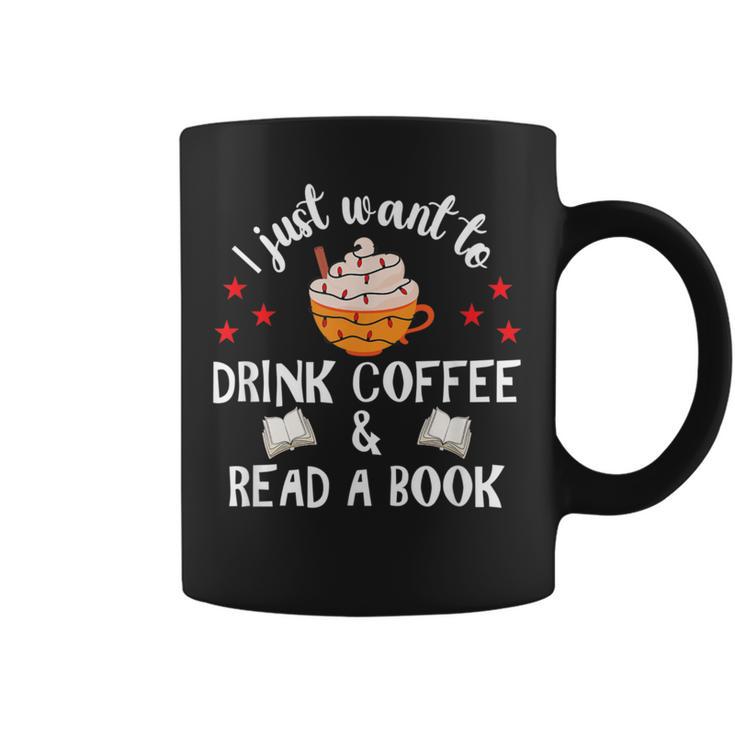 I Just Want To Drink Coffee And Read A Book Coffee And Book Graphic Print Coffee Mug
