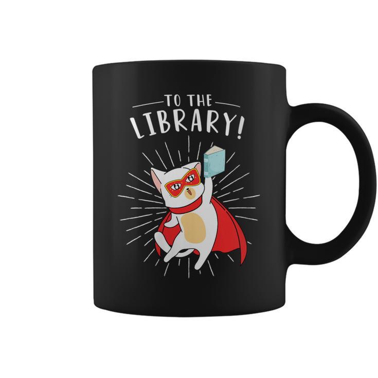 To The Library Superhero Book Cat Lover Librarian Graphic Print Coffee Mug