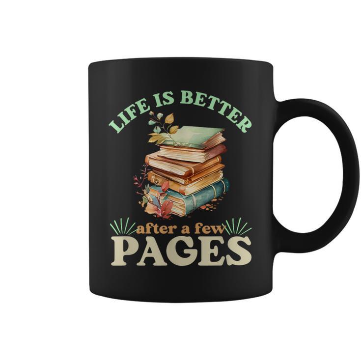 Life Is Better After A Few Pages Book Lover Reading Quote Graphic Print Coffee Mug