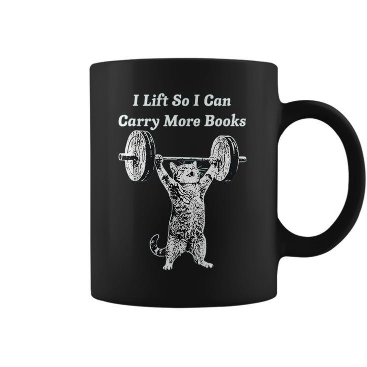 I Lift So I Can Carry More Books Cat Humor Graphic Print Coffee Mug