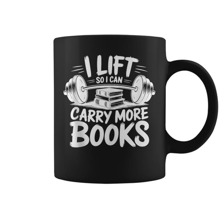 Lift So I Can Carry More Books Reading Lover Fitness Workout Graphic Print Coffee Mug